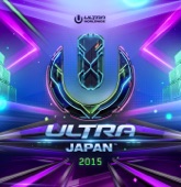 ULTRA MUSIC FESTIVAL JAPAN 2015 –Worldwide Compilation Album artwork