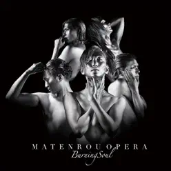 BURNING SOUL - Single - Matenrou Opera BURNING SOUL - Single - Matenrou Opera