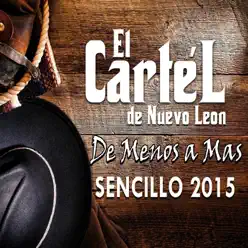 De Menos a Mas - Single - El Cartel De Nuevo León De Menos a Mas - Single - El Cartel De Nuevo León