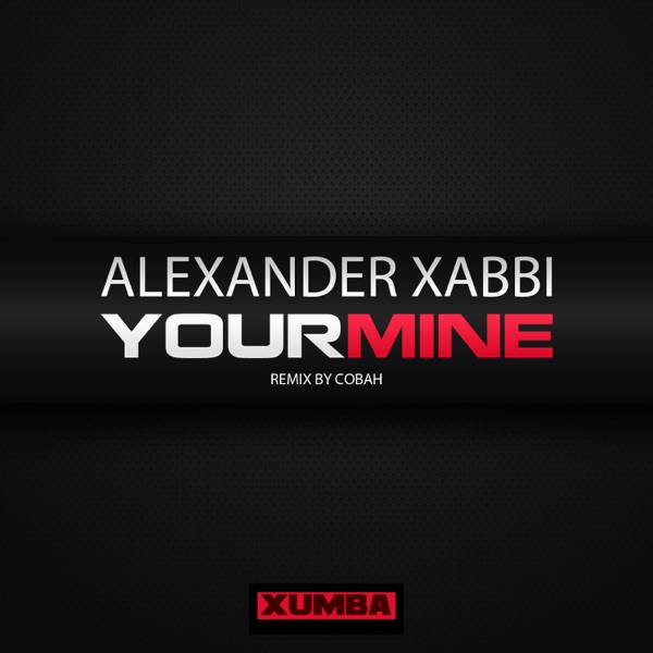 Your Mine - Single - Alexander Zabbi