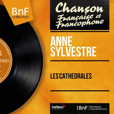 Les cathédrales (Mono Version) - EP - Anne Sylvestre