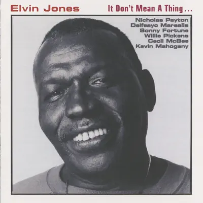 IT DON'T MEAN A THING… - Elvin Jones