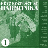 Když Rozpláče Se Harmonika, Vol. 1 artwork