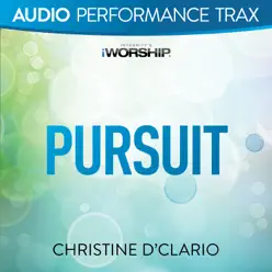 Pursuit (Audio Performance Trax) - EP - Christine D'Clario