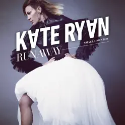 Runaway (Smalltown Boy) - Single - Kate Ryan