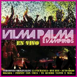 En Vivo - Vilma Palma e Vampiros