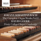 Johann Sebastian Bach: The Complete Organ Works, Vol. 1 – Trinity College Chapel, Cambridge artwork