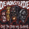 Die Monster Die