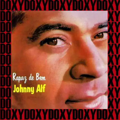 Rapaz De Bem (Doxy Collection) [Remastered] - Johnny Alf
