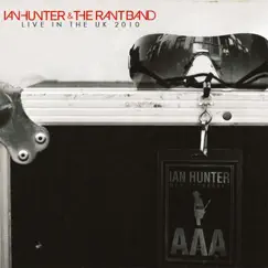 Ian Hunter & the Rant Band Live in the Uk 2010 by Ian Hunter & The Rant Band album reviews, ratings, credits