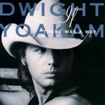 Dwight Yoakam - Since I Started Drinkin' Again (Remastered Version)