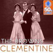Clementine (Remastered) - The Browns