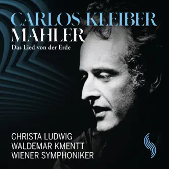 Mahler: Das Lied von der Erde (Live) by Christa Ludwig, Waldemar Kmentt, Vienna Symphony & Carlos Kleiber album reviews, ratings, credits