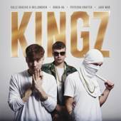 Kingz (feat. Random Bastards, Kusten Klick, Gonza-Ra & Psykiska Krafter) - Griljonären & Kalle Gracias