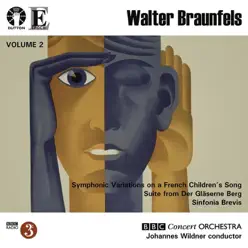 Braunfels: Symphonic Variations / Sinfonia Brevis - BBC Concert Orchestra Braunfels: Symphonic Variations / Sinfonia Brevis - BBC Concert Orchestra