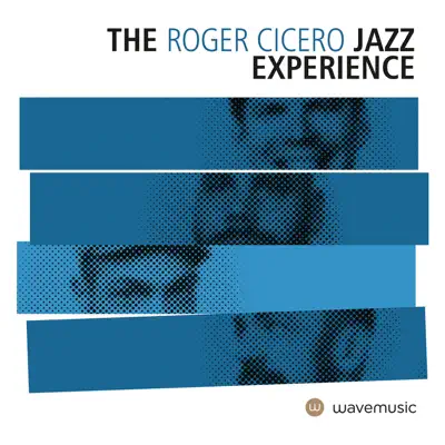 The Roger Cicero Jazz Experience - Roger Cicero