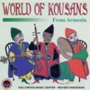 World of Kousans from Armenia