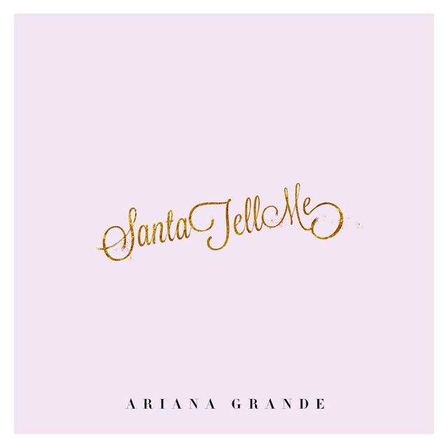 Ariana Grande & John Legend Santa Tell Me - Single Album Cover