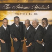 The Alabama Spirituals - Worthy Is He