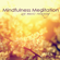 Meditations - Mindfulness