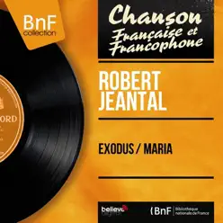Exodus / Maria (feat. Fernand Verstraete et son orchestre) [Mono Version] - Single - Robert Jeantal