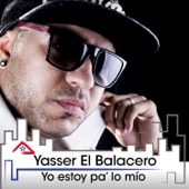 Yasser El Balacero - Tu No Tienes Aguante