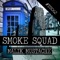 Smoke Squad - Malik Mustache lyrics