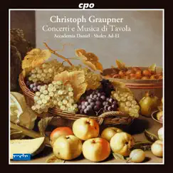 Graupner: Concerti e Musica di tavola by Accademia Daniel & Shalev Ad-El album reviews, ratings, credits