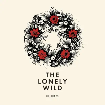 Holidays - Single - The Lonely Wild