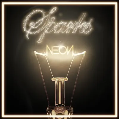 Sparks - Single - Neon Hitch