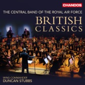 The Central Band of the Royal Air Force - English Folk Song Suite: III. March "Folk Songs from Somerset"