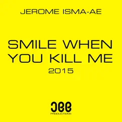 Smile when You Kill Me 2015 Song Lyrics