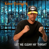 Let Me Clear My Throat - Knoc-Turn'al