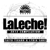 LaLeche! (2015 Compilation) - Varios Artistas