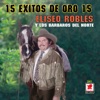 15 Exitos de Oro 15 Eliseo Robles, 1996