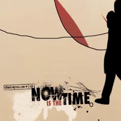 Now Is the Time - Single - Delirious?