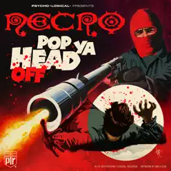Pop Ya Head Off - Single - Necro Pop Ya Head Off - Single - Necro