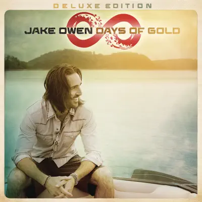 Days of Gold (Deluxe Edition) - Jake Owen