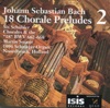 Bach: 18 Chorale Preludes, Vol. 2
