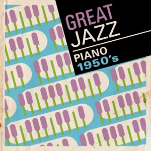 Great Jazz Piano: The 1950s