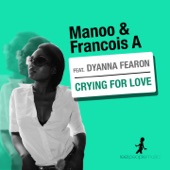 Crying for Love (feat. Dyanna Fearon) [Remixes] artwork