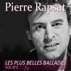 Les plus belles ballades de Pierre Rapsat, Vol. 1