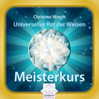 Christine Woydt - Universeller Rat der Weisen: Meisterkurs artwork