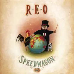 The Earth, a Small Man, His Dog and a Chicken - Reo Speedwagon