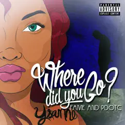 Where Did You Go? (feat. Ysanne) - Single by Fame & PdotC album reviews, ratings, credits