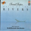 Hariprasad Chaurasia - Song Of The River