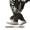 Hands and Feet - Single