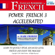 Mark Frobose - Power French 3 Accelerated: 8 Hours of Intensive Advanced Audio French Instruction (English and French Edition)