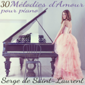 30 mélodies d'amour pour piano - Serge de Saint-Laurent