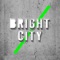 Bright City